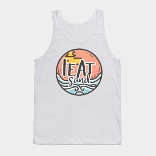 I Eat Sand Tank Top